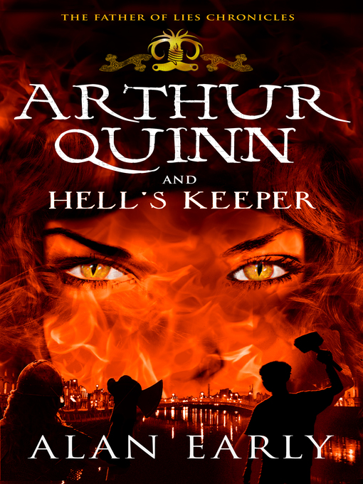 Title details for Arthur Quinn and Hell's Keeper by Alan Early - Available